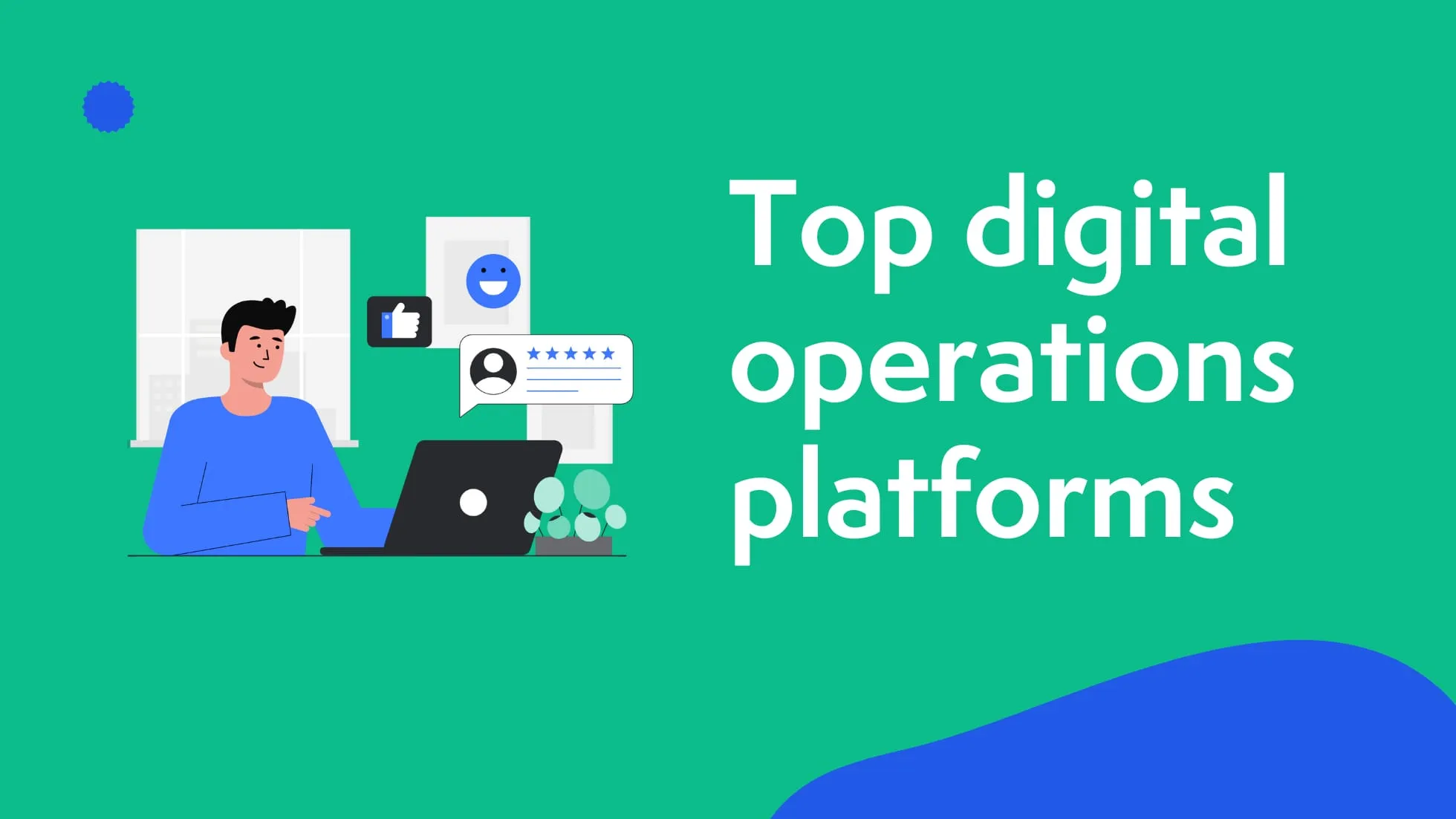 Top 11 digital operations platforms