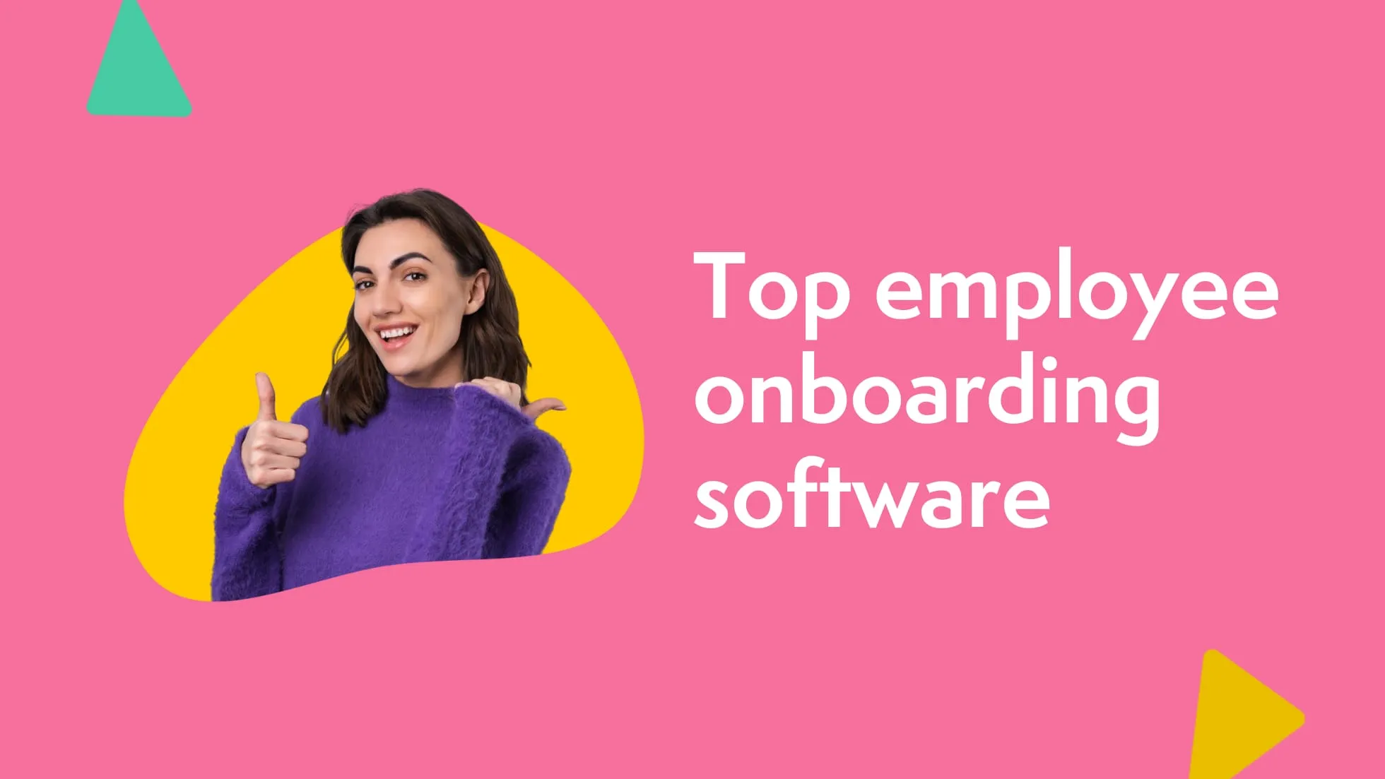 Banner text ‘Top employee onboarding software’ with a smiling woman giving thumbs up on a pink background.