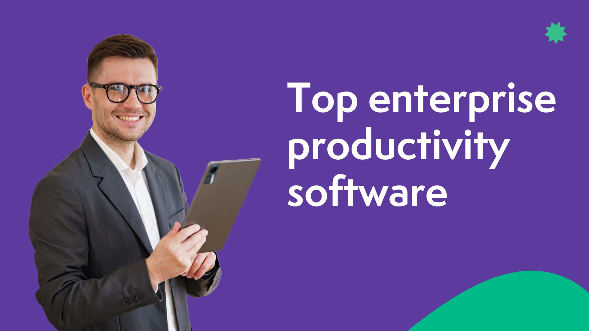 Top 10 enterprise productivity software