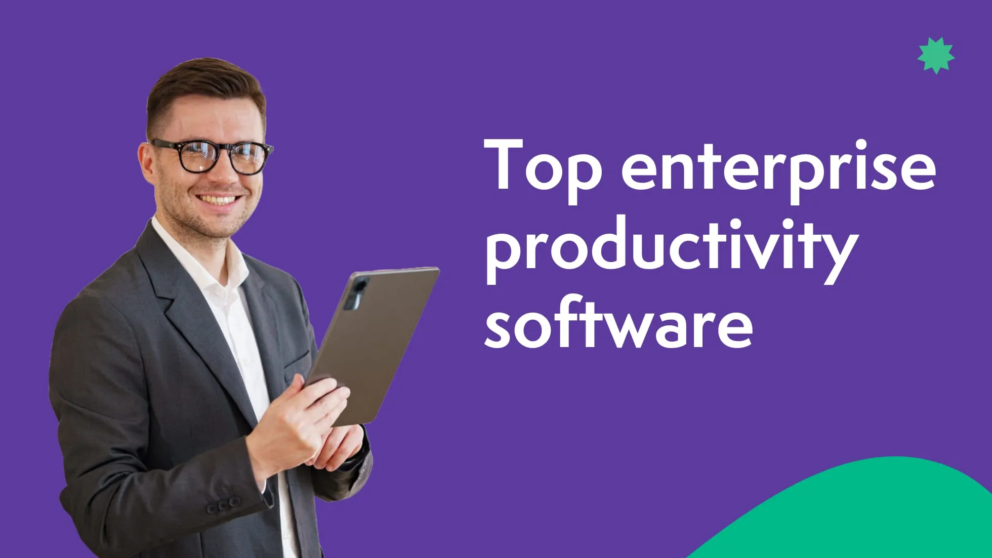 Top 10 enterprise productivity software