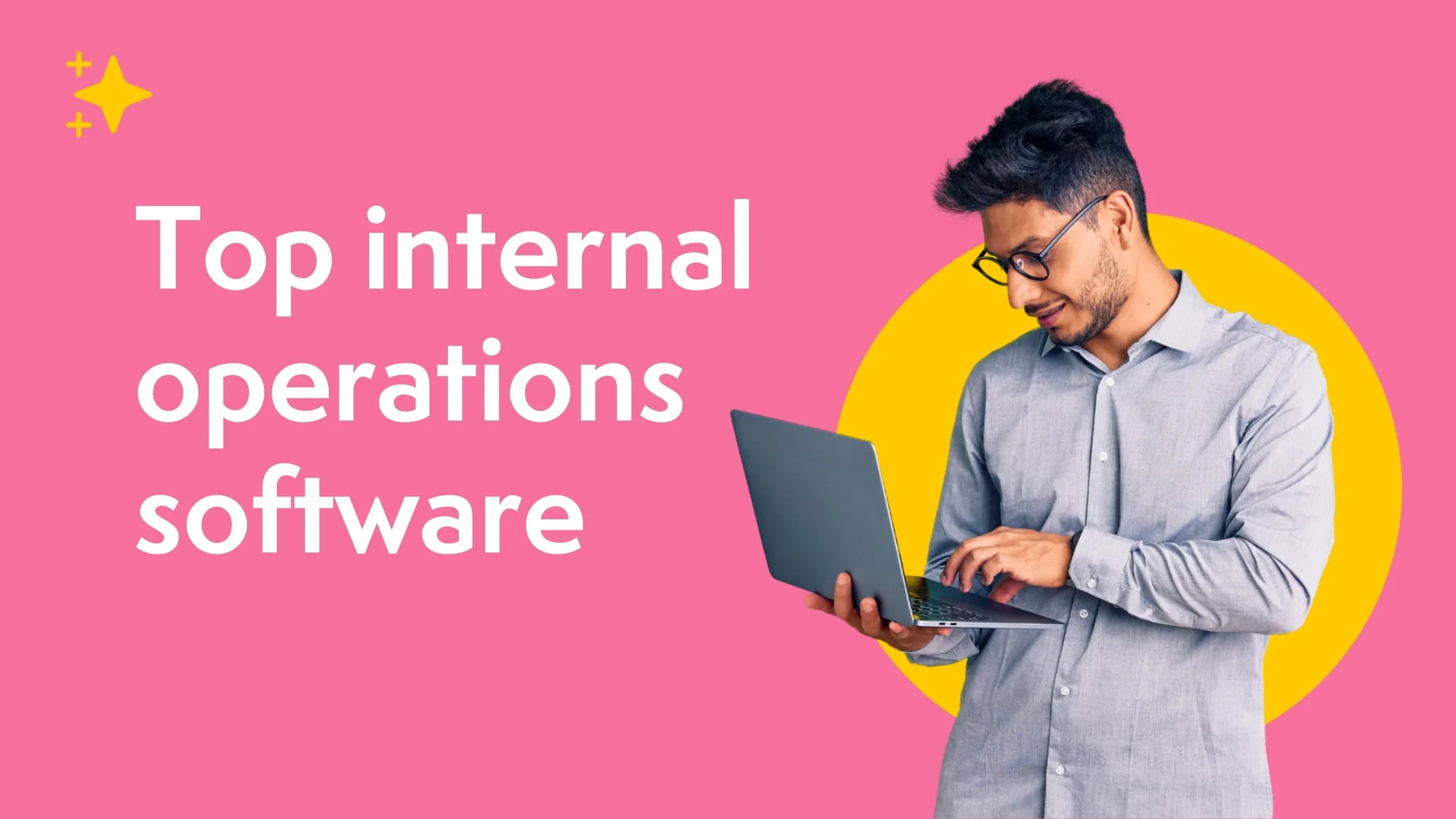 Top 10 internal operations software