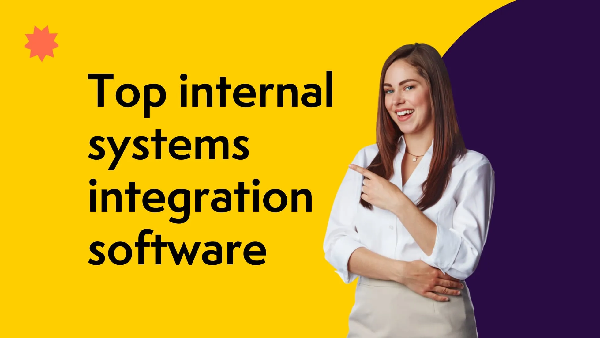 Top 11 internal systems integration software