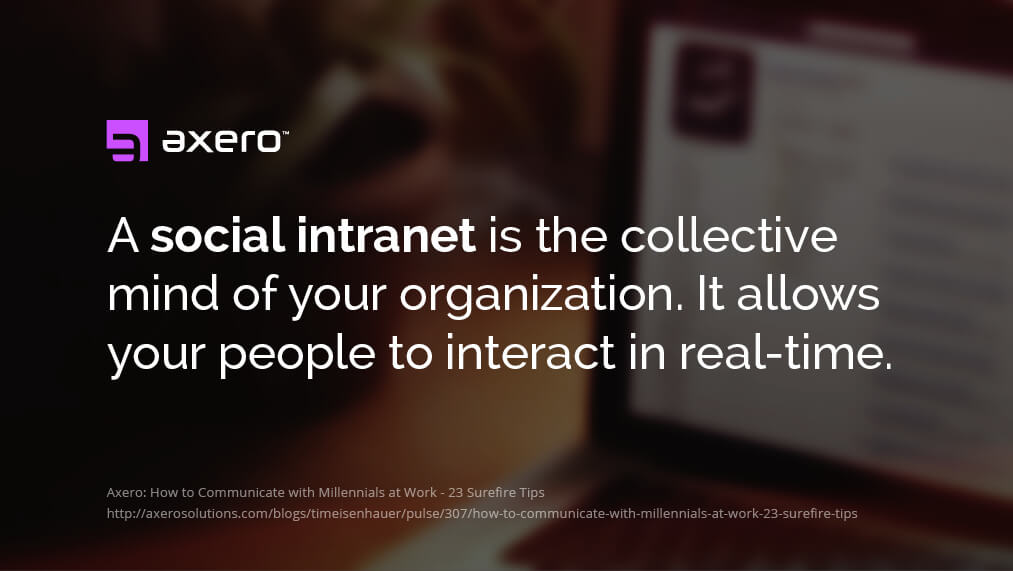 how to communicate with millennials at work social intranet software