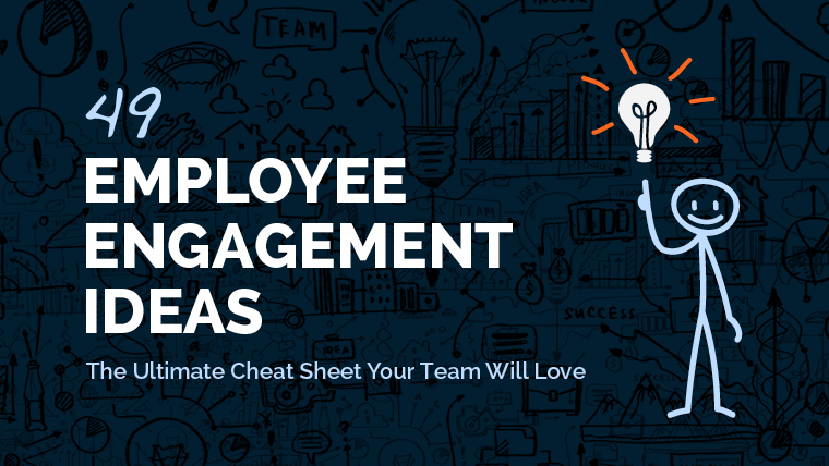 how to motivate employees with 49 employee engagement ideas