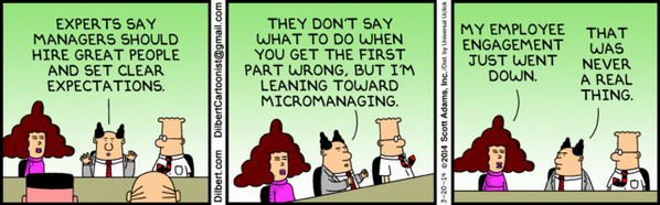 Dilbert Micromanage - employee engagement ideas