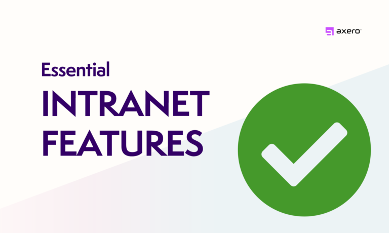 28 Essential Intranet Features–It's OK To Be Picky - Axero Solutions