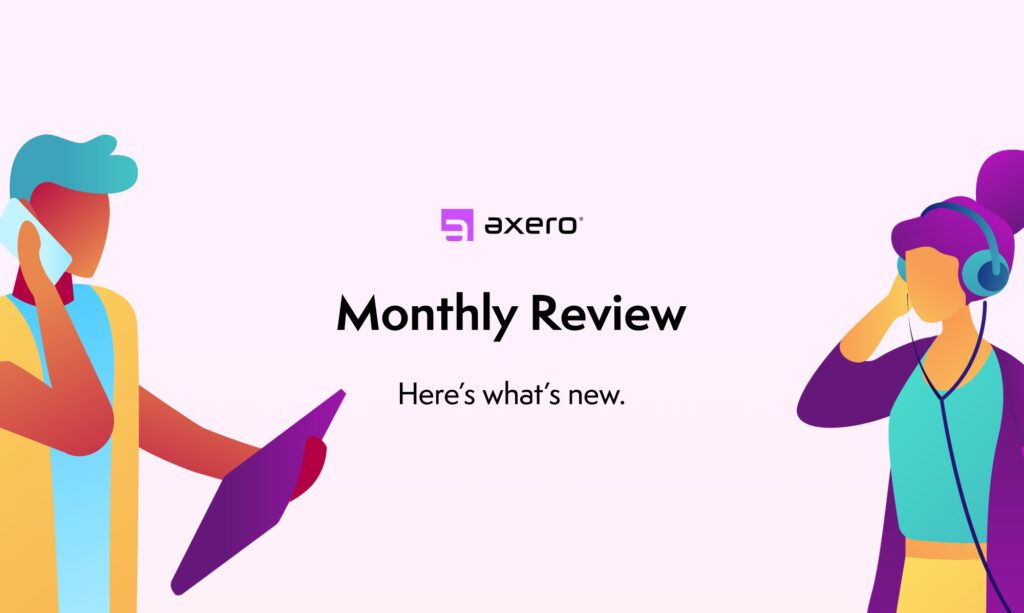 Axero monthly review