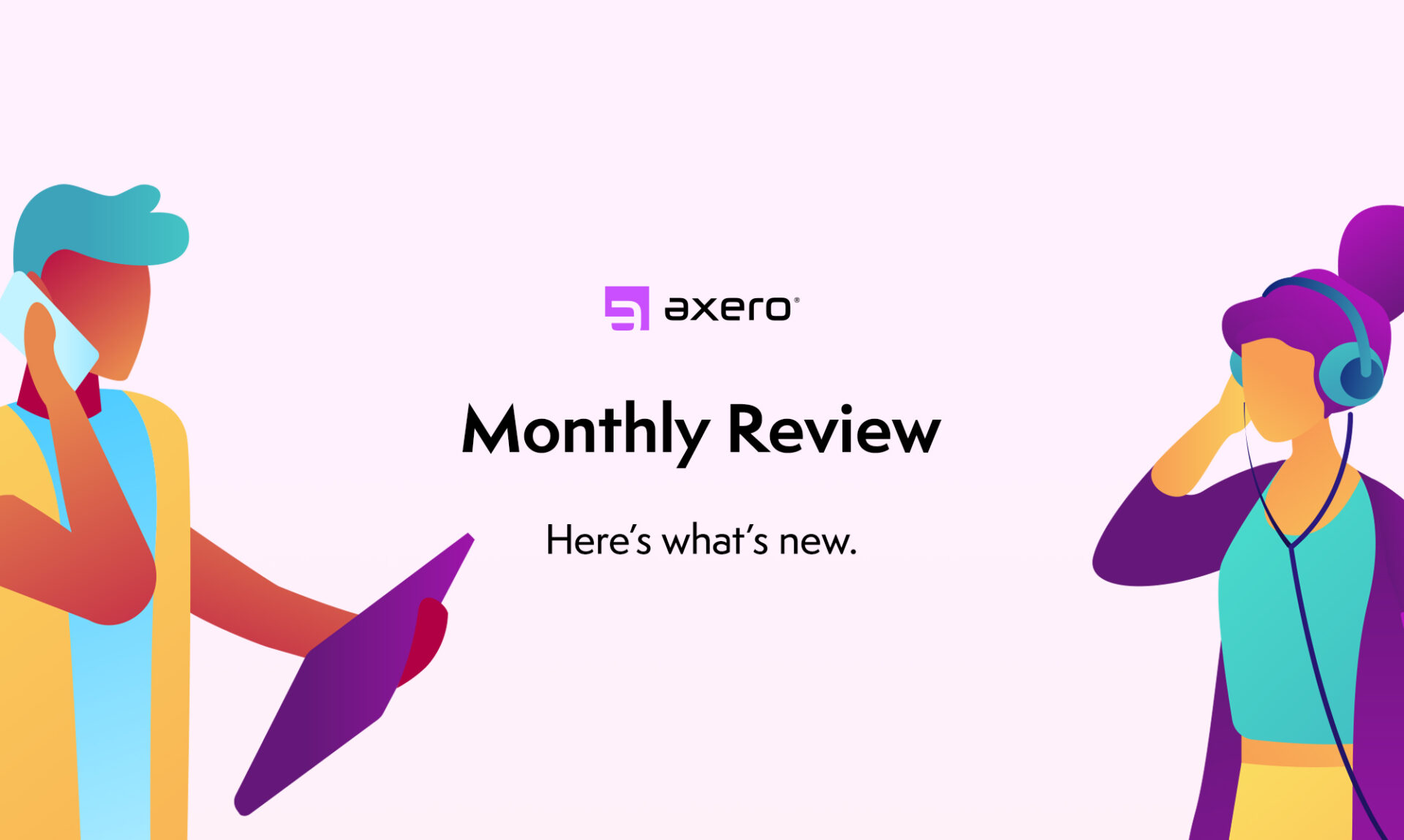 Promotional graphic titled 'Monthly Review' from Axero, featuring stylized illustrations of two professionals in a conversation, one holding a tablet and the other wearing headphones.