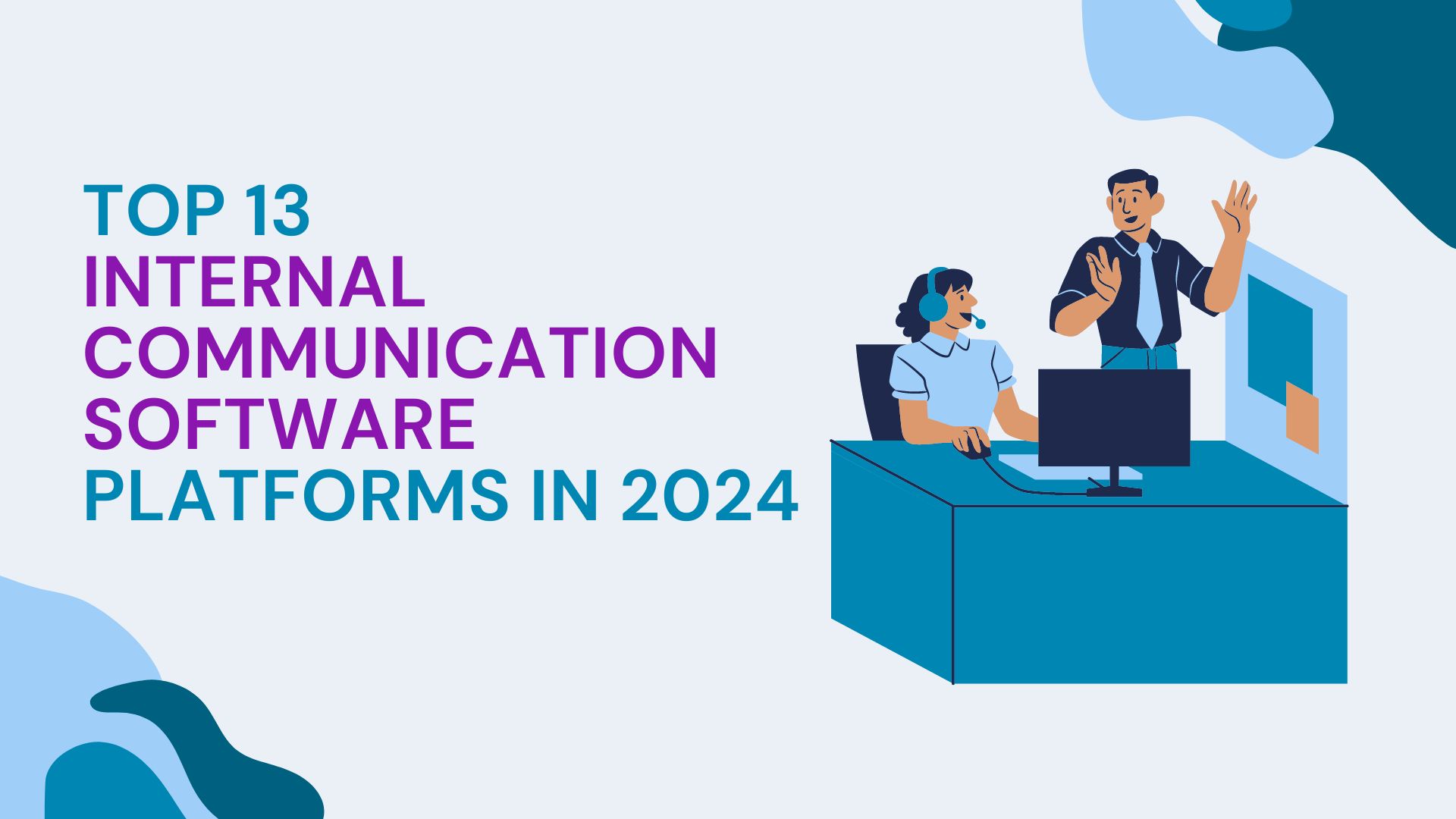 Top 13 Internal Communication Software Platforms in 2024