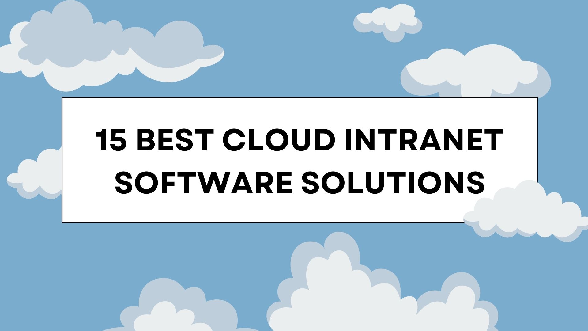 15 Best Cloud Intranet Software Solutions