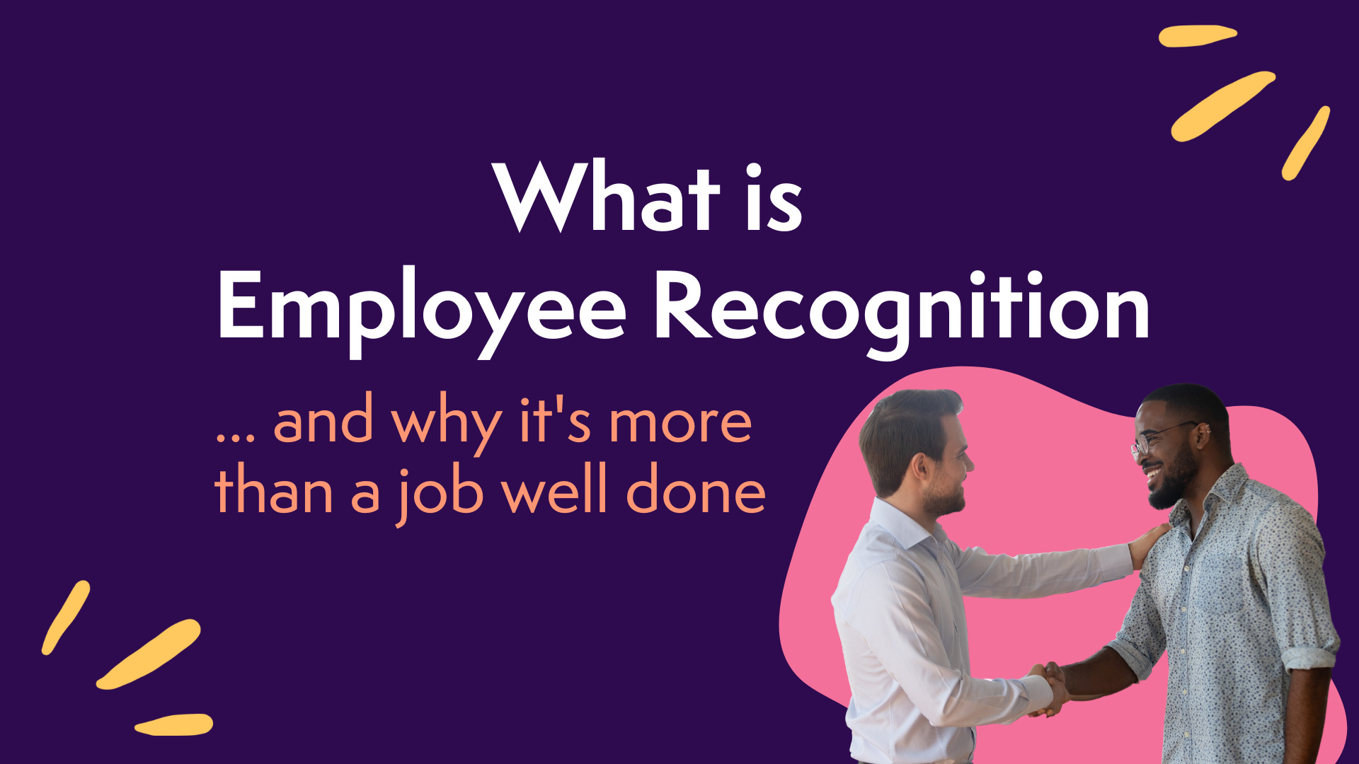 What Is Employee Recognition and Why It’s More Than a Job Well Done