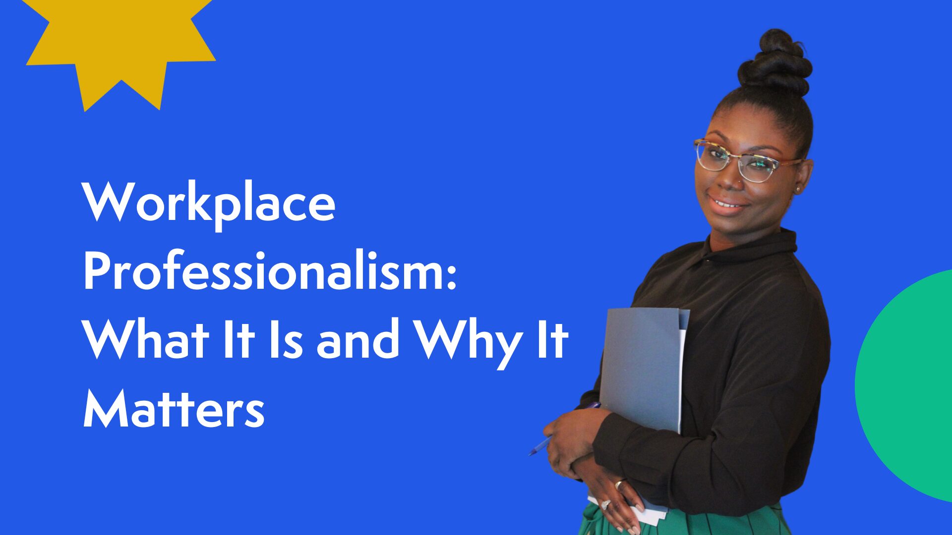 Workplace Professionalism: What It Is and Why It Matters