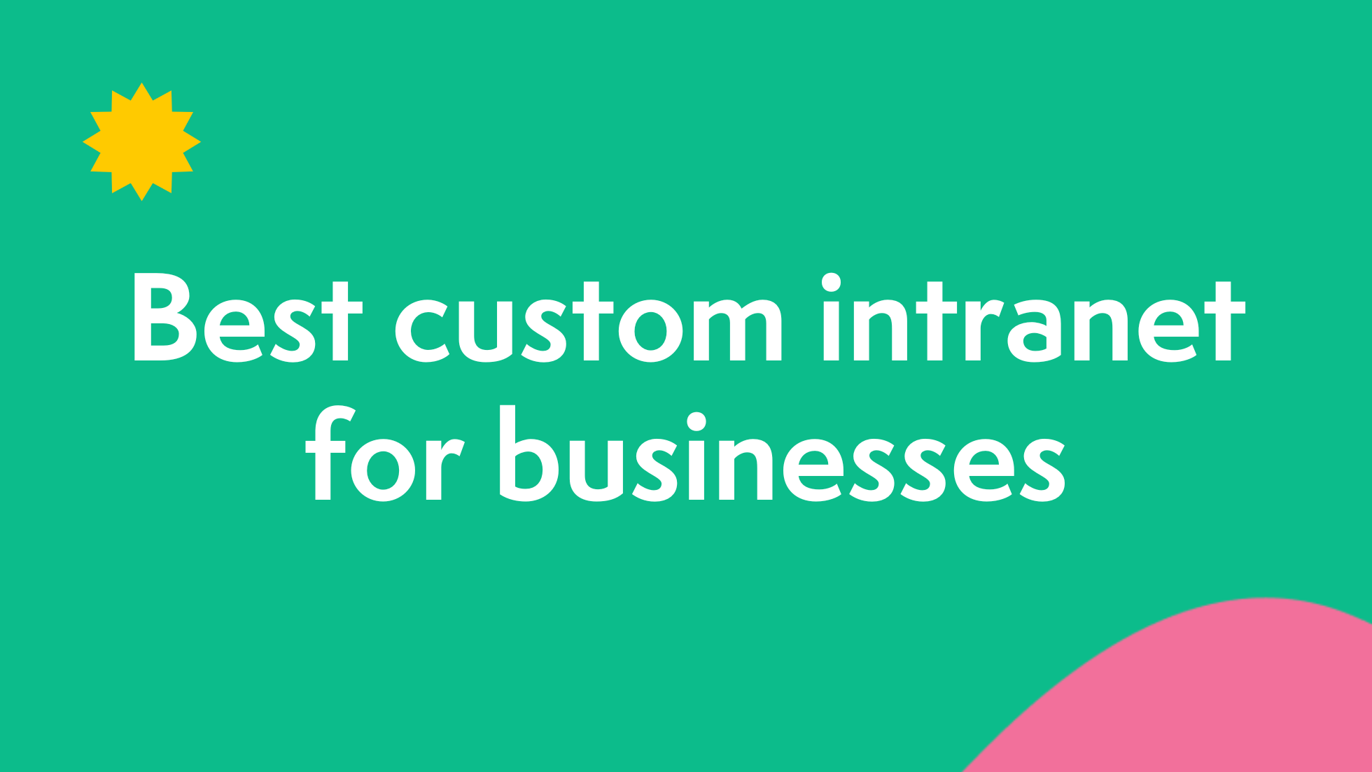 Top 15 custom intranet software