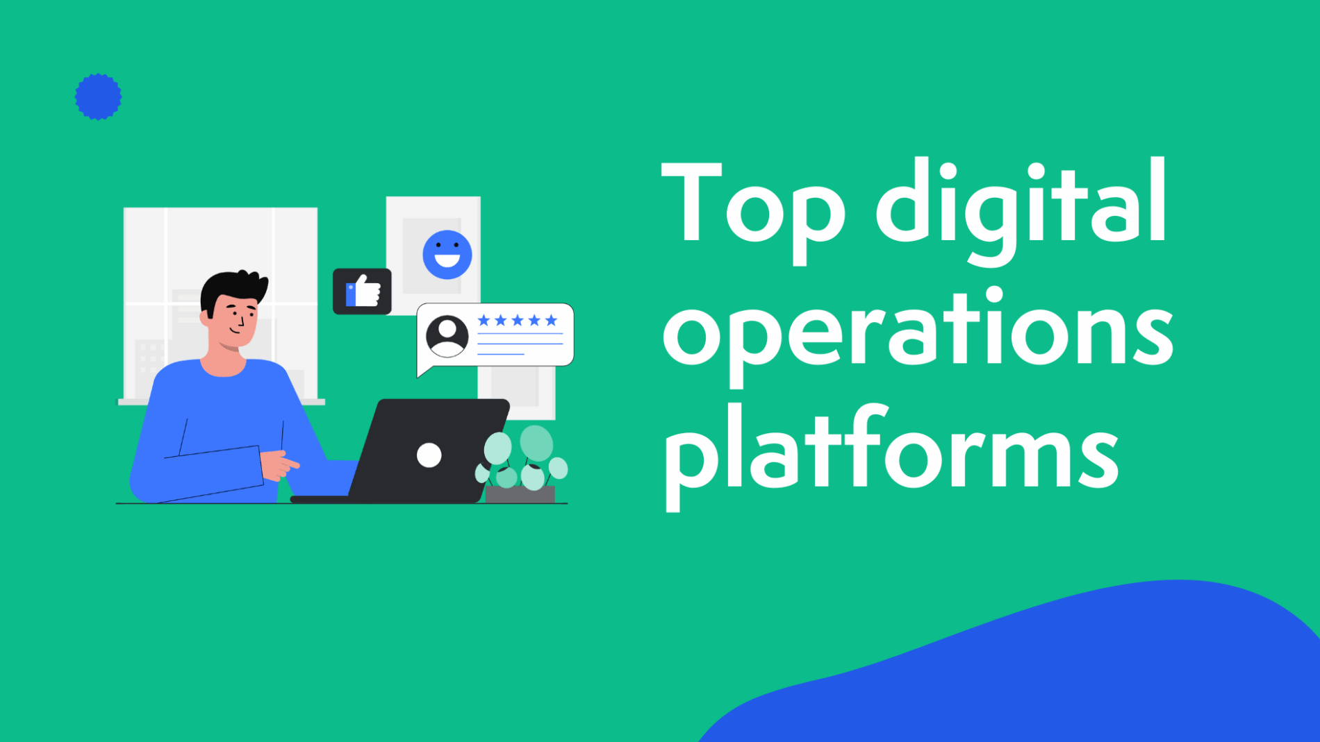 Top 11 digital operations platforms